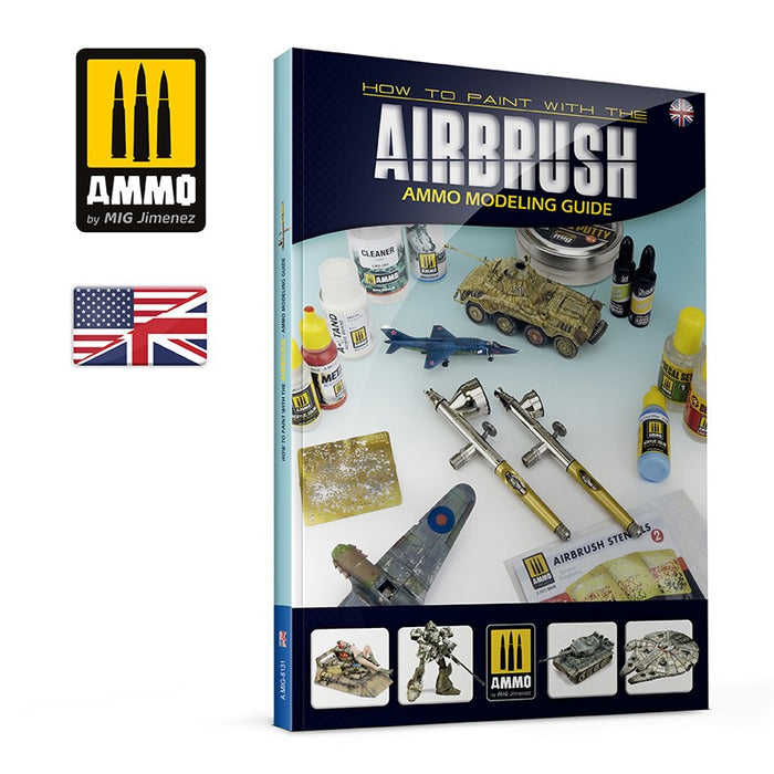 Ammo Mig 6131 How to Paint With The Airbrush, Ammo Modelling Guide, Book