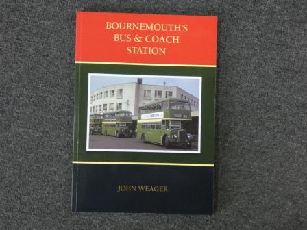 Bournemouth's Bus and Coach Station by John Weager (Softback)